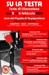 Festa di Liberazione "SU LA TESTA": 2-6 Febbraio 2011