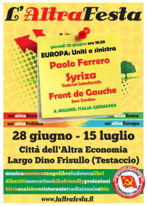 GIOVEDÌ 28 GIUGNO, ORE 18.30: "L'ALTRA FESTA" INCONTRA PAOLO FERRERO, SYRIZA E FRONT DE GAUCHE
