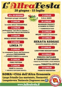 L'ALTRA FESTA: ROMA, 28 GIUGNO -15 LUGLIO