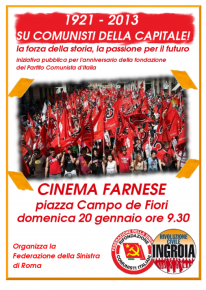 1921-2013: FESTEGGIAMO L'ANNIVERSARIO DELLA FONDAZIONE DEL PARTITO COMUNISTA 1921-2013: FESTEGGIAMO L'ANNIVERSARIO DELLA FONDAZIONE DEL PARTITO COMUNISTA
