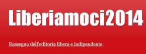 Liberiamoci2014 - comunicato