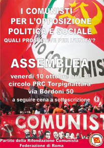 "I COMUNISTI PER L'OPPOSIZIONE POLITICA E SOCIALE: QUALI PROSPETTIVE PER L'UNITA'?" "I COMUNISTI PER L'OPPOSIZIONE POLITICA E SOCIALE: QUALI PROSPETTIVE PER L'UNITA'?"
