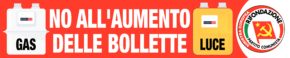 LUCE +9,9%, GAS +15,3% Il GOVERNO BLOCCHI L’AUMENTO DELLE BOLLETTE NON ERA IL TEMPO DI DARE?