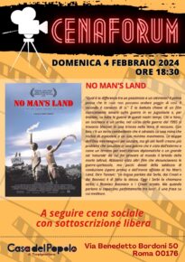 Domenica 4 Febbraio, alle 18,30, CenaForum alla Casa del Popolo di Torpignattara, Via Benedetto Bordoni 50