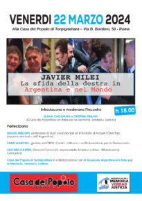 VENERDÌ 22 MARZO 2024 ore 18 - Dibattito JAVIER MILEI La sfida della destra in Argentina e nel Mondo VENERDÌ 22 MARZO 2024 ore 18 - Dibattito JAVIER MILEI La sfida della destra in Argentina e nel Mondo