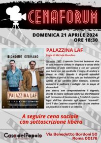 Domenica 21 Aprile, alle 18,30, consueto appuntamento con il CenaForum alla Casa del Popolo di Torpignattara, Via Benedetto Bordoni 50