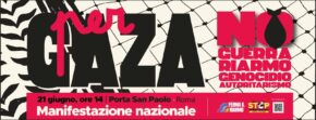 STOP REARM EUROPE - SABATO 21 GIUGNO MANIFESTAZIONE NAZIONALE – ROMA 21 GIUGNO 2025 ore 14:00 da Porta San Paolo (Piazzale Ostiense) STOP REARM EUROPE - SABATO 21 GIUGNO MANIFESTAZIONE NAZIONALE – ROMA 21 GIUGNO 2025 ore 14:00 da Porta San Paolo (Piazzale Ostiense)