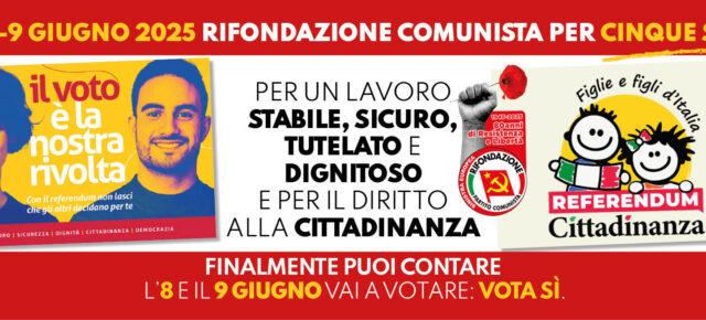 Referendum 8 e 9 Giugno 2025 - 5 SI per cambiare e riconquistare diritti